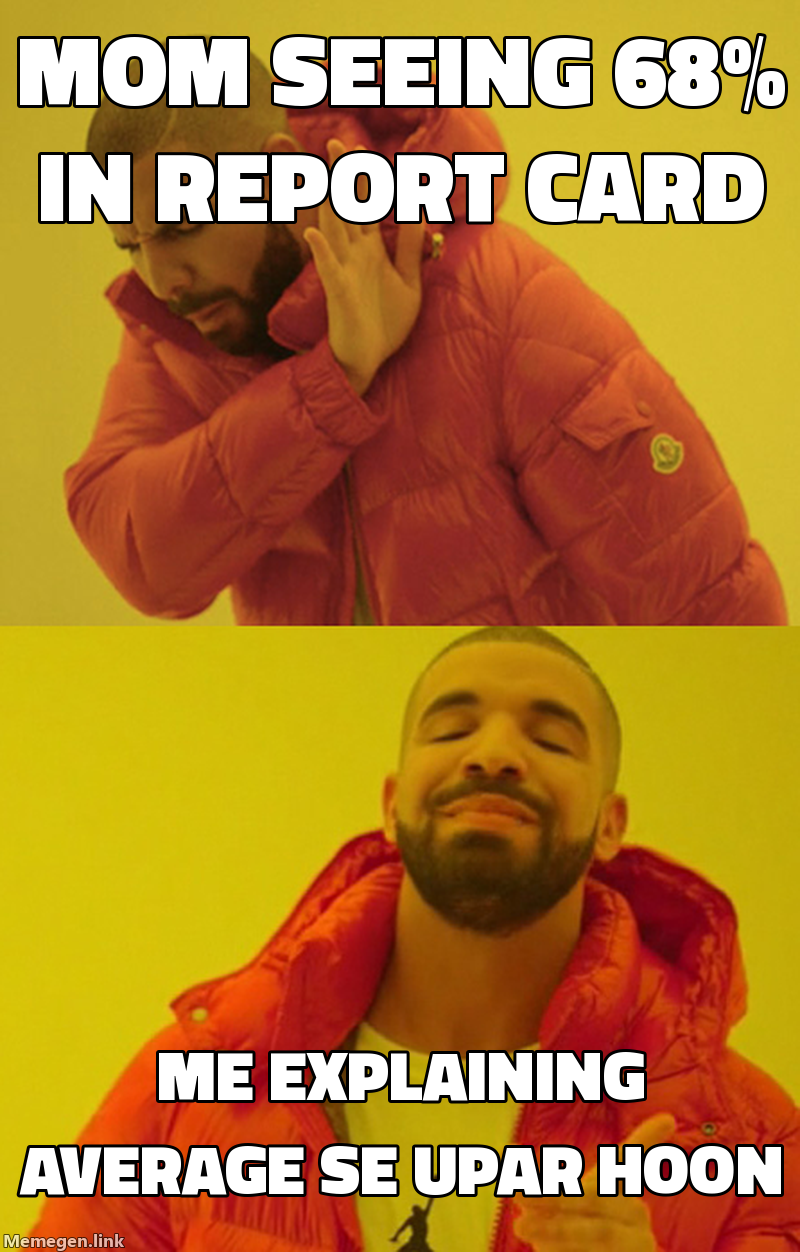 interpreting exam percentage meme about me explaining to mom why 68% is actually good|
